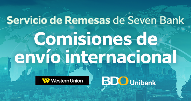 Servicio de Remesas de Seven Bank Comisiones de envío internacional